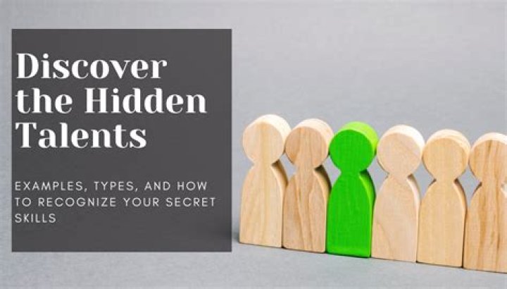 Uncover Hidden Talents And Strategies